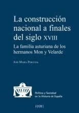 LA CONSTRUCCION NACIONAL A FINALES DEL SIGLO XVIII.