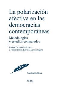LA POLARIZACIÓN AFECTIVA EN LAS DEMOCRACIAS CONTEMPORÁNEAS