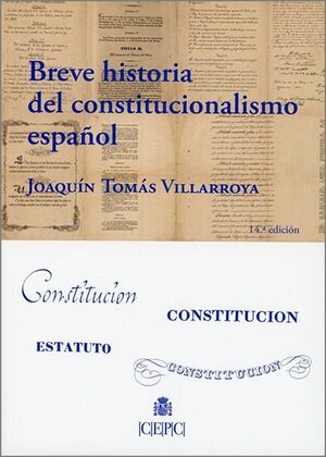 BREVE HISTORA DEL CONSTITUCIONALISMO ESPAÑOL 2026