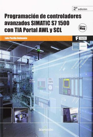 PROGRAMACIÓN DE CONTROLADORES AVANZADOS SIMATIC S7 1500 CON TIA PORTAL AWL Y