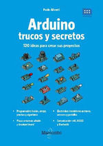 ARDUINO. TRUCOS Y SECRETOS