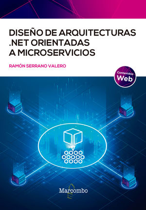 DISEÑO DE ARQUITECTURAS NET ORIENTADAS A MICROSERV