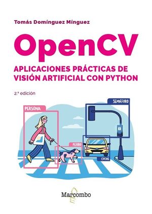 OPENCV APLICACIONES PRACTICAS DE VISION ARTIFICIAL CON PYTHON