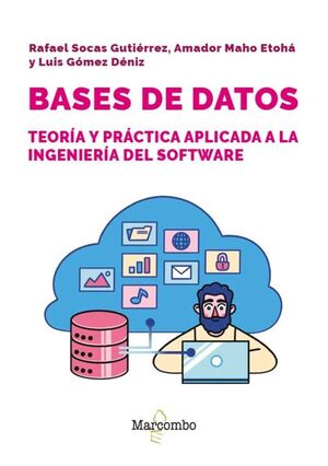 BASES DE DATOS TEORIA Y PRACTICA APLICADA INGENIERIA SOFTWA