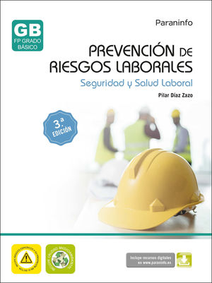 PREVENCION DE RIESGOS LABORALES. SEGURIDAD Y SALUD LABORAL 2.ª ED