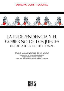 LA INDEPENDENCIA Y EL GOBIERNO DE LOS JUECES