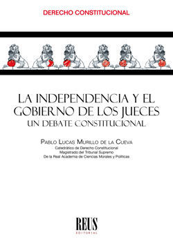 LA INDEPENDENCIA Y EL GOBIERNO DE LOS JUECES