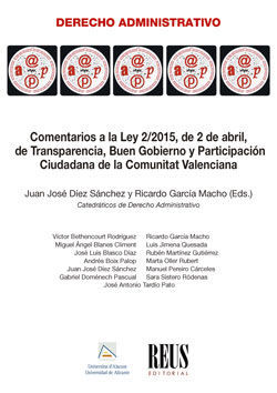 COMENTARIOS A LA LEY2/2015, DE 2 DE ABRIL, DE TRANSPARENCIA, BUEN GOBIERNO Y PARTICIPACION CIUDADANA DE LA COMUNITAT VALENCIANA