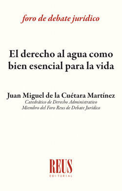 EL DERECHO AL AGUA COMO BIEN ESENCIAL PARA LA VIDA