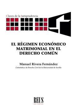 EL REGIMEN ECONOMICO MATRIMONIAL EN EL DERECHO COMUN