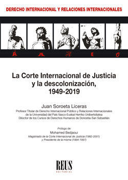 LA CORTE INTERNACIONAL DE JUSTICIA Y LA DESCOLONIZACIÓN, 1949-2019