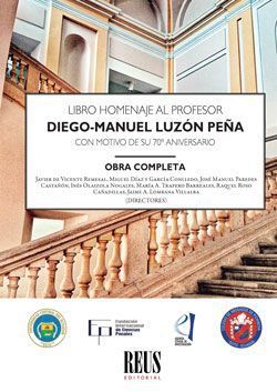 LIBRO HOMENAJE AL PROF. DIEGO MANUEL LUZÓN PEÑA CON MOTIVO DE SU 70 ANIVERSAR