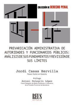 PREVARICACION ADMINISTRATIVA DE AUTORIDADES Y FUNCIONARIOS PUBLICOS: