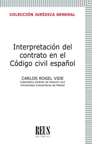 INTERPRETACIÓN DEL CONTRATO EN EL CÓDIGO CIVIL ESPAÑOL