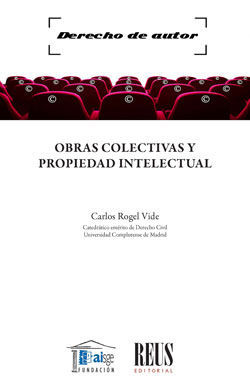 OBRAS COLECTIVAS Y PROPIEDAD INTELECTUAL