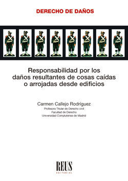 RESPONSABILIDAD POR LOS DAÑOS RESULTANTES DE COSAS CAÍDAS O ARROJADAS DESDE EDIFICIOS