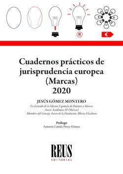 CUADERNOS PRÁCTICOS DE JURISPRUDENCIA EUROPEA (MARCAS) 2021