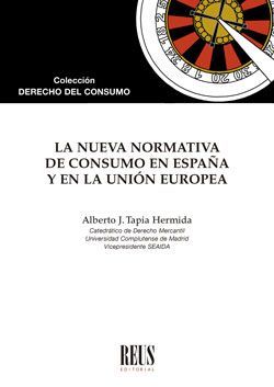 LA NUEVA NORMATIVA DE CONSUMO EN ESPAÑA Y EN LA UNIÓN EUROPEA