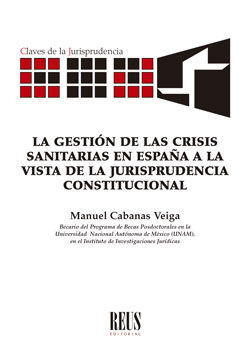 LA GESTIÓN DE LAS CRISIS SANITARIAS EN ESPAÑA A LA VISTA DE LA JURISPRUDENCIA CO