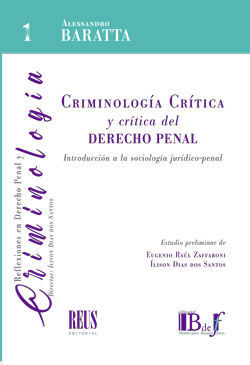 CRIMINOLOGÍA CRÍTICA Y CRÍTICA DEL DERECHO PENAL