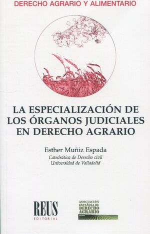 LA ESPECIALIZACIÓN DE LOS ÓRGANOS JUDICIALES EN DERECHO