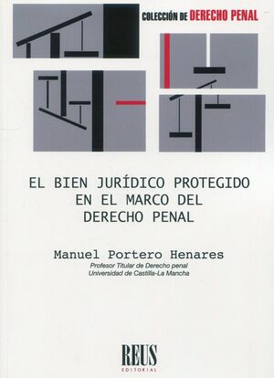SENTIDO Y ALCANCE DEL CONCEPTO DE BIEN JURÍDICO