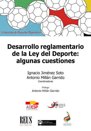 DESARROLLO REGLAMENTARIO DE LA LEY DEL DEPORTE:
