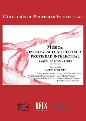 MÚSICA, INTELIGENCIA ARTIFICIAL Y PROPIEDAD INTELECTUAL