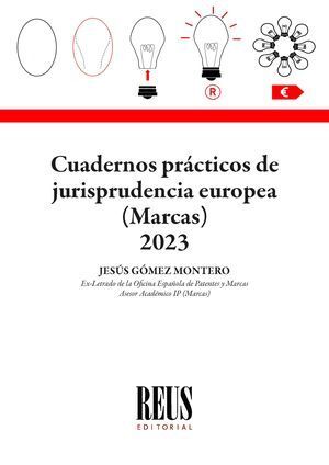 CUADERNOS PRÁCTICOS DE JURISPRUDENCIA EUROPEA (MARCAS) 2024