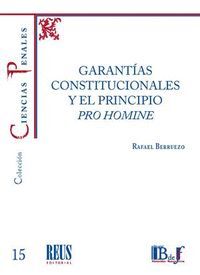 GARANTIAS CONSTITUCIONALES Y EL PRINCIPIO PRO HOMINE