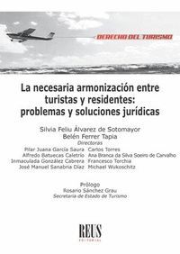 LA NECESARIA ARMONIZACION ENTRE TURISTAS Y RESIDENTES: PROBLEMAS Y SOLUCIONES JU