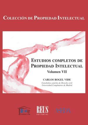 ESTUDIOS COMPLETOS DE PROPIEDAD INTELECTUAL, VII