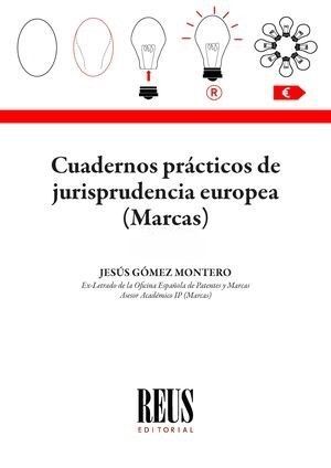 CUADERNOS PRÁCTICOS DE JURISPRUDENCIA EUROPEA Y ESPAÑOLA (MARCAS) 2025