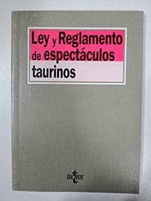 LEY DE REGLAMENTO DE ESPECTACULOS TAURINOS