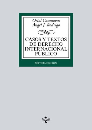 CASOS Y TEXTOS DE DERECHO INTERNACIONAL PUBLICO (7ºED.2016)