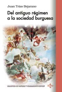 DEL ANTIGÜO RÉGIMEN A LA SOCIEDAD BURGUESA