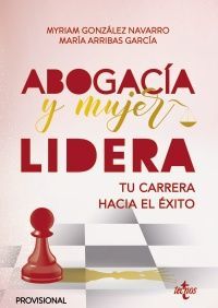 ABOGACÍA Y MUJER: LIDERA TU CARRERA HACIA EL ÉXITO