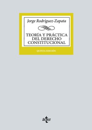 TEORIA Y PRACTICA DEL DERECHO CONSTITUCIONAL
