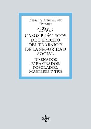 CASOS PRÁCTICOS DE DERECHO DEL TRABAJO Y DE LA SEGURIDAD SOCIAL