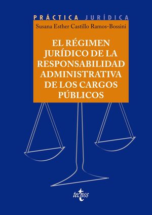 EL REGIMEN JURIDICO DE LA RESPONSABILIDAD ADMINISTRATIVA