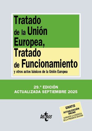 TRATADO DE LA UNIÓN EUROPEA, TRATADO DE FUNCIONAMIENTO Y OTROS ACTOS BÁSICOS DE LA UNIÓN EUROPEA