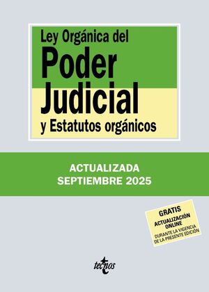 LEY ORGÁNICA DEL PODER JUDICIAL Y ESTATUTOS ORGÁNICOS