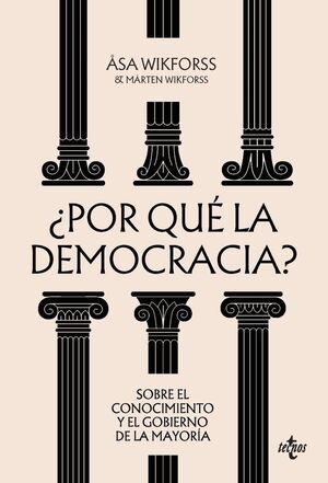 ¿POR QUE LA DEMOCRACIA?