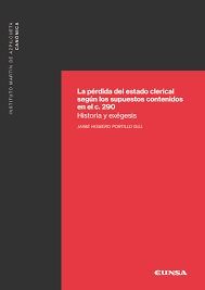 LA PÉRDIDA DEL ESTADO CLERICAL SEGÚN LOS SUPUESTOS CONTENIDOS EN EL C.290