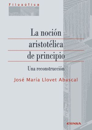 LA NOCIÓN ARISTOTÉLICA DE PRINCIPIO