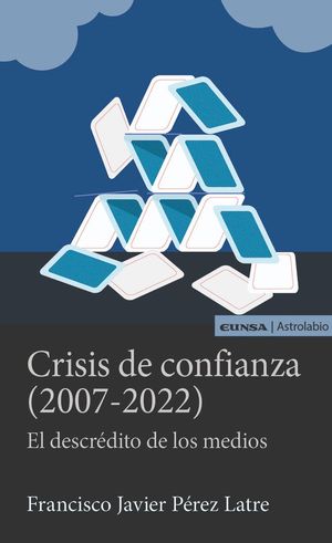 CRISIS DE CONFIANZA (2007-2022)