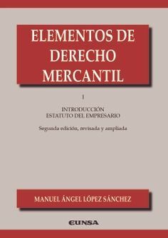 ELEMENTOS DE DERECHO MERCANTIL I