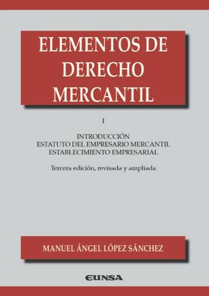 ELEMENTOS DE DERECHO MERCANTIL I