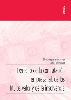 DERECHO DE LA CONTRATACION EMPRESARIAL, DE LOS TITULOS-VALOR Y DE LA INSOLVENCIA