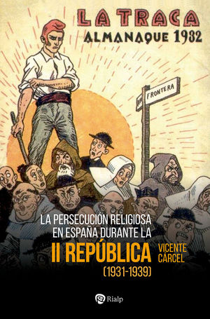 LA PERSECUCIÓN RELIGIOSA EN ESPAÑA DURANTE LA SEGUNDA REPÚBLICA